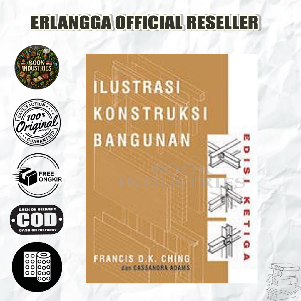 BEST SELLER ORIGINAL ILUSTRASI KONSTRUKSI BANGUNAN EDISI KETIGA - FRANCIS D.K. CHING - ERLANGGA