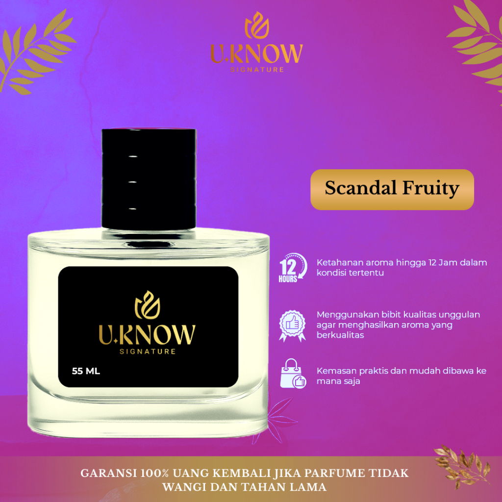 U.Know Signature - Scandal Fruity - Premium Parfume - Best Seller Parfume Cewe
