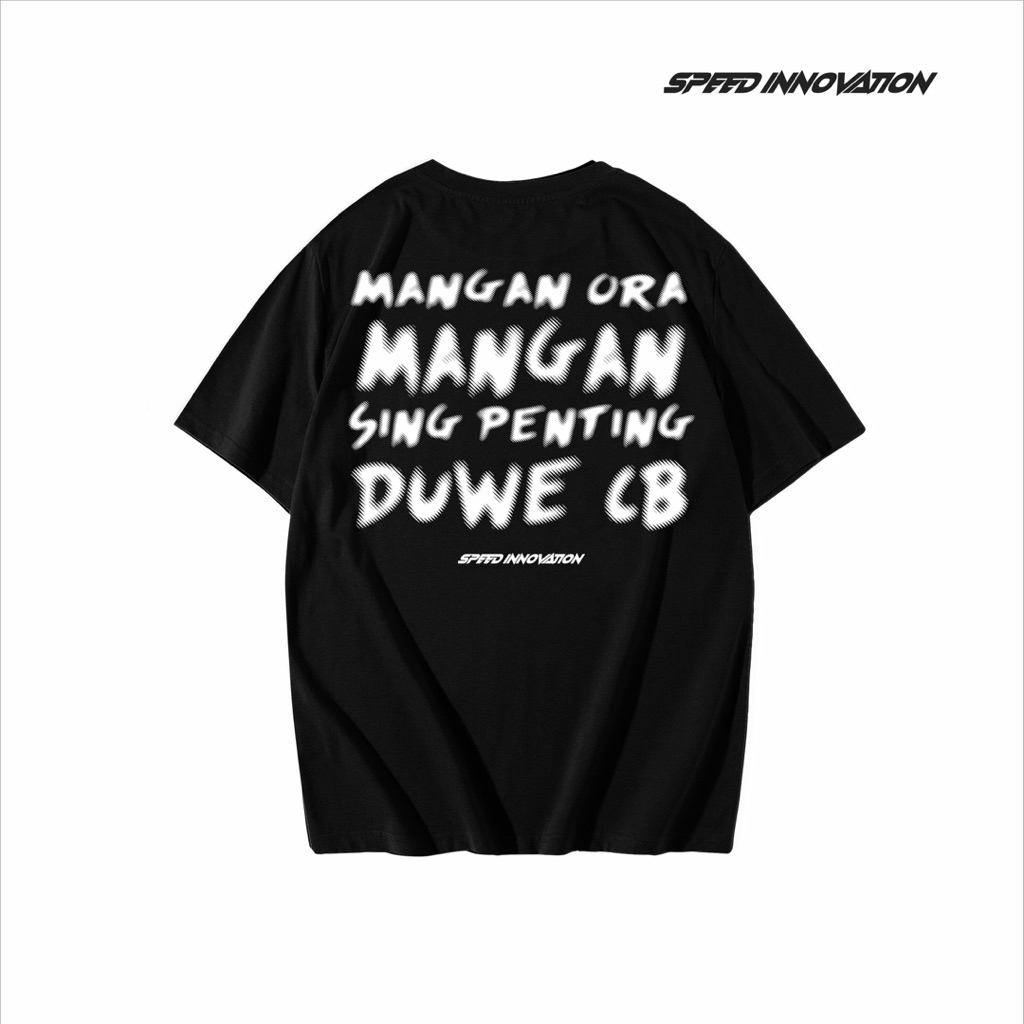 Tshirt - Speed Inv Kaos Racing Mangan Ora Mangan Sing Penting DUWE CB Pria Lengan Pendek Katun Combe
