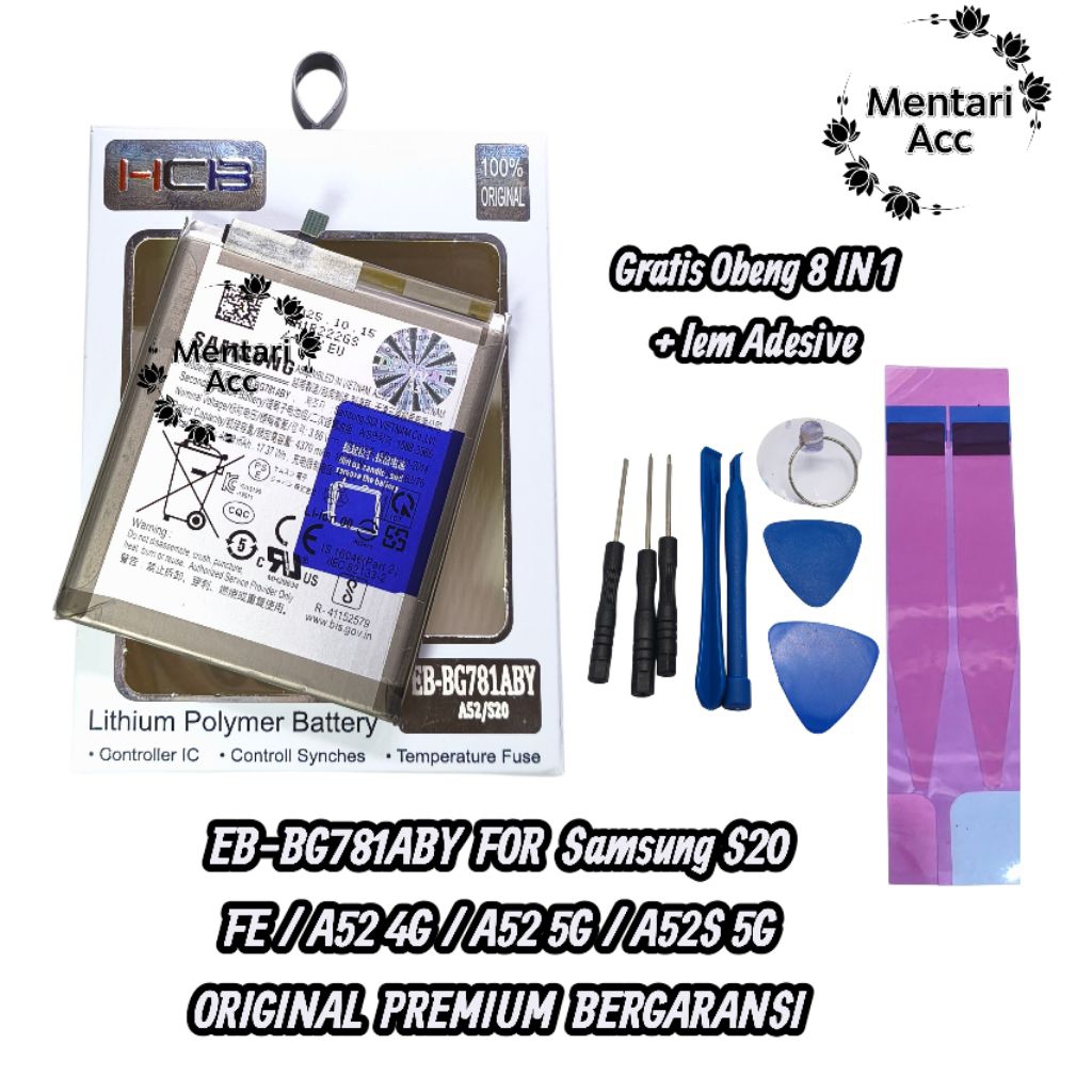 batre baterai batre HP Samsung S20 FE / A52 4G / A52 5G / A52S 5G EB- BG781ABY ORIGINAL PREMIUM BERG