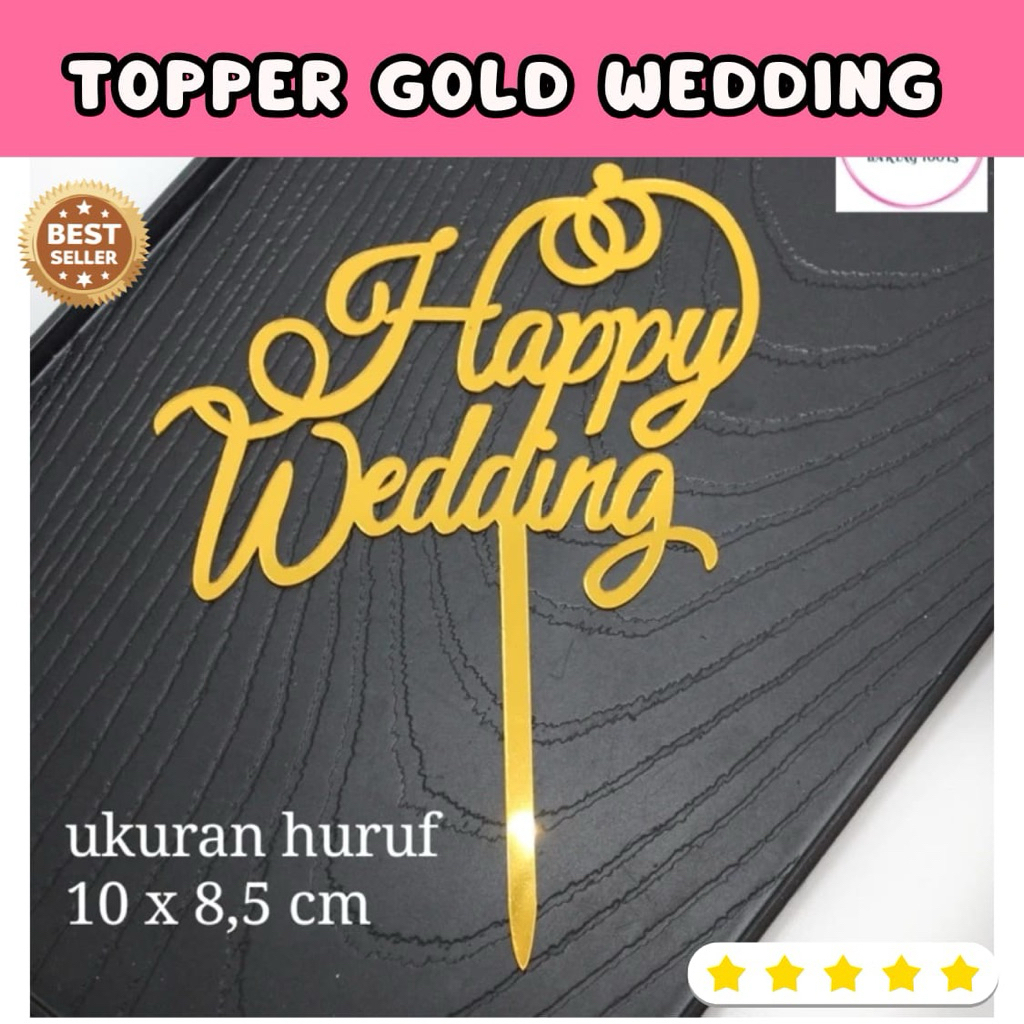 TOPPER GOLD HAPPY WEDDING 10CM/ HAPPY WEDDING TOPPER CAKE ACRYLIC