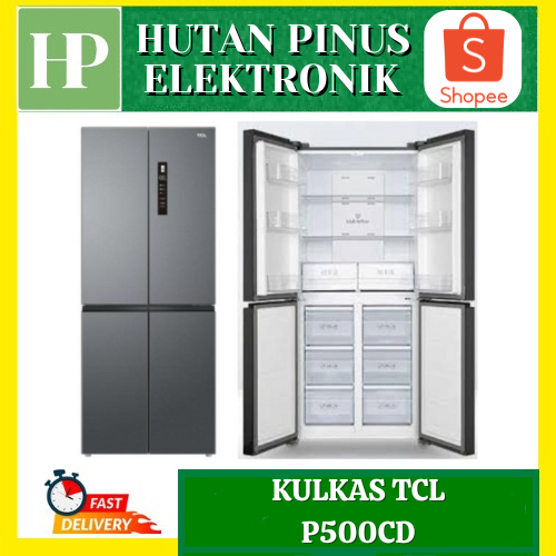 KULKAS TCL P500CD KULKAS SIDE BY SIDE 439L MULTIDOOR INVERTER TOTAL NO FROST P500