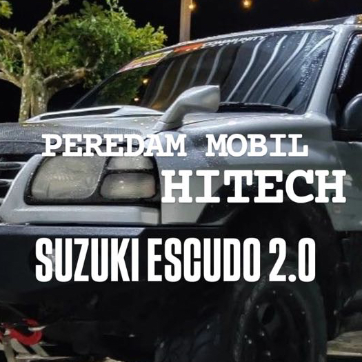 AKSESORIS MOBIL SUZUKI ESCUDO 2.0 / PEREDAM KAP MESIN MOBIL - HITECH PEREDAM PANAS DAN GETARAN