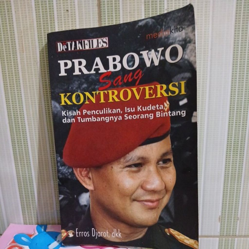 Prabowo sang kontroversi kisah penculikan isu kudeta dan tumbangnya seorang bintang buku bekas