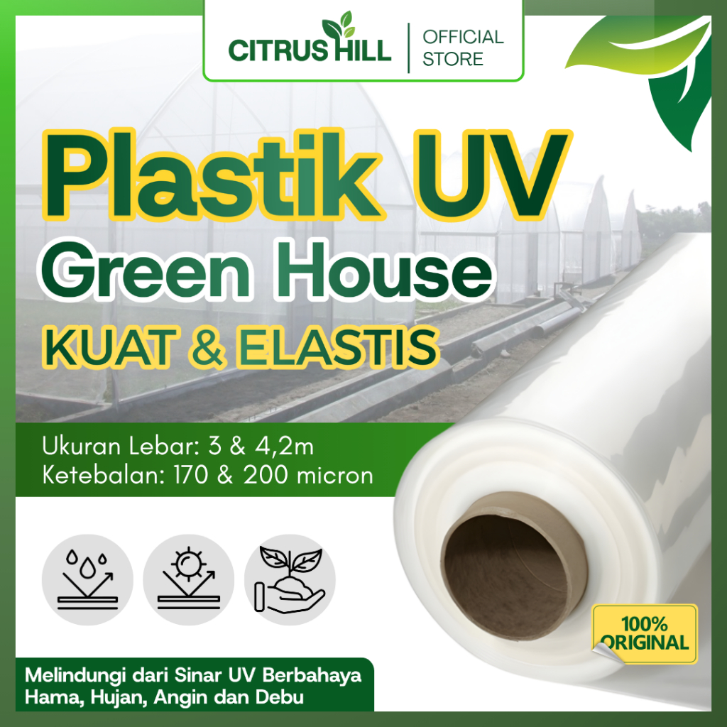 CitrusHill PLASTIK UV GREENHOUSE 200 micron TEBAL HIDROPONIK UNTUK KOLAM IKAN ANGGUR ATAP GREENHOUSE