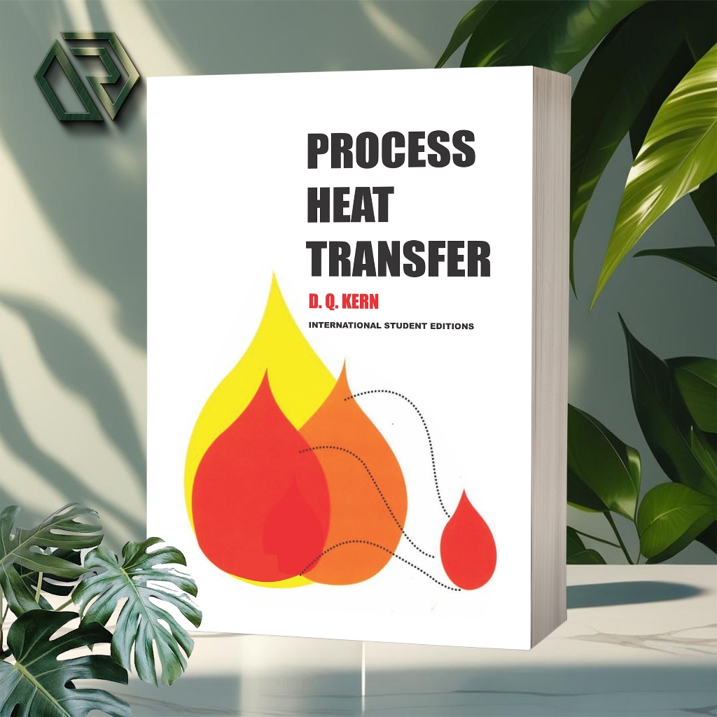 Process Heat Transfer by D.Q. Kern