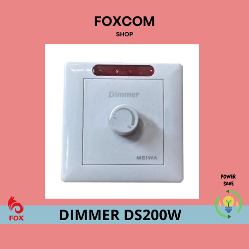 DIMMER DS200W/DIMMER PENGATUR KIPAS/PENGATUR KECEPATAN /PENGATUR LAMPU