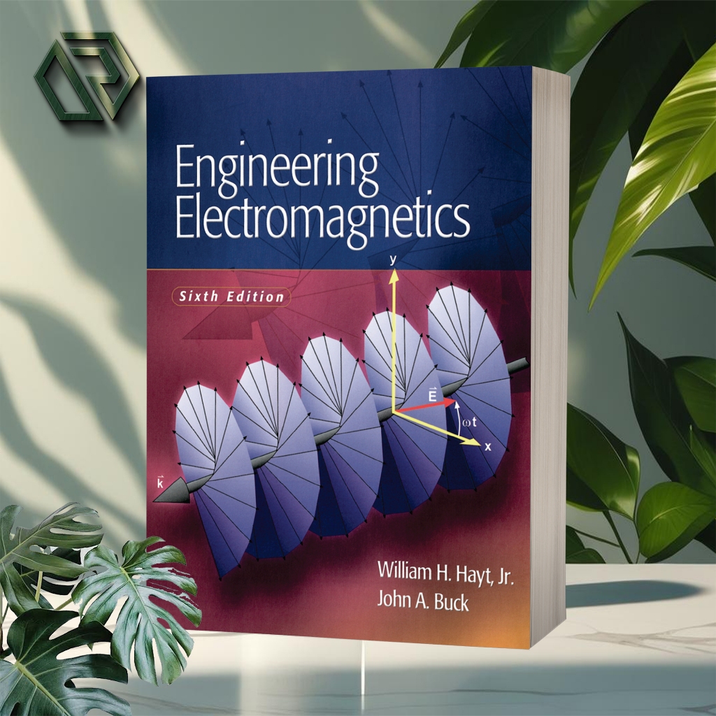 Engineering Electromagnetics (6th Edition) by William H. Hayt, Jr
