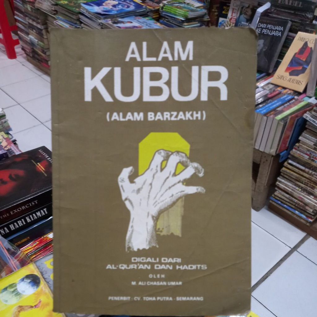ALAM KUBUR (ALAM BARZAKH) DIGALI DARI AL QURAN DAN HADITS