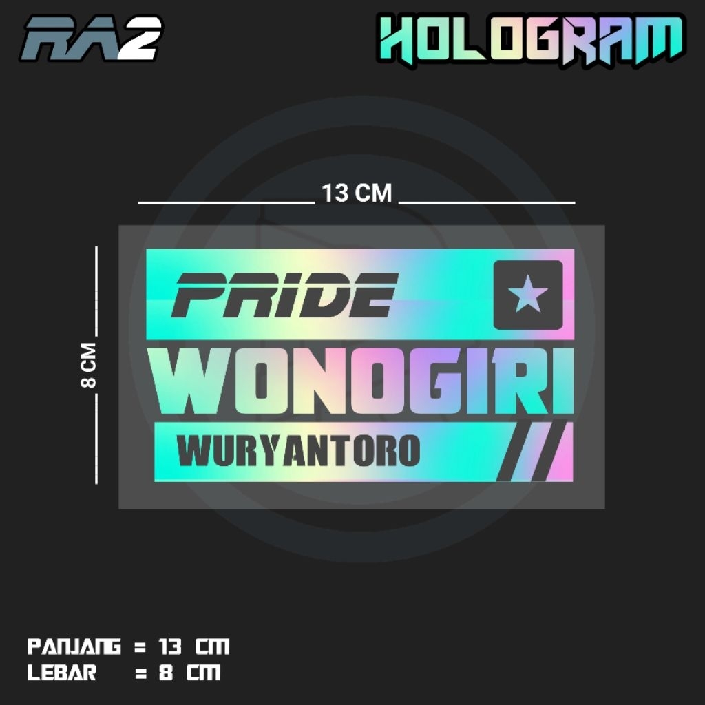 STIKER CUTTING TULISAN PRIDE WONOGIRI WURYANTORO | RA2 KEC