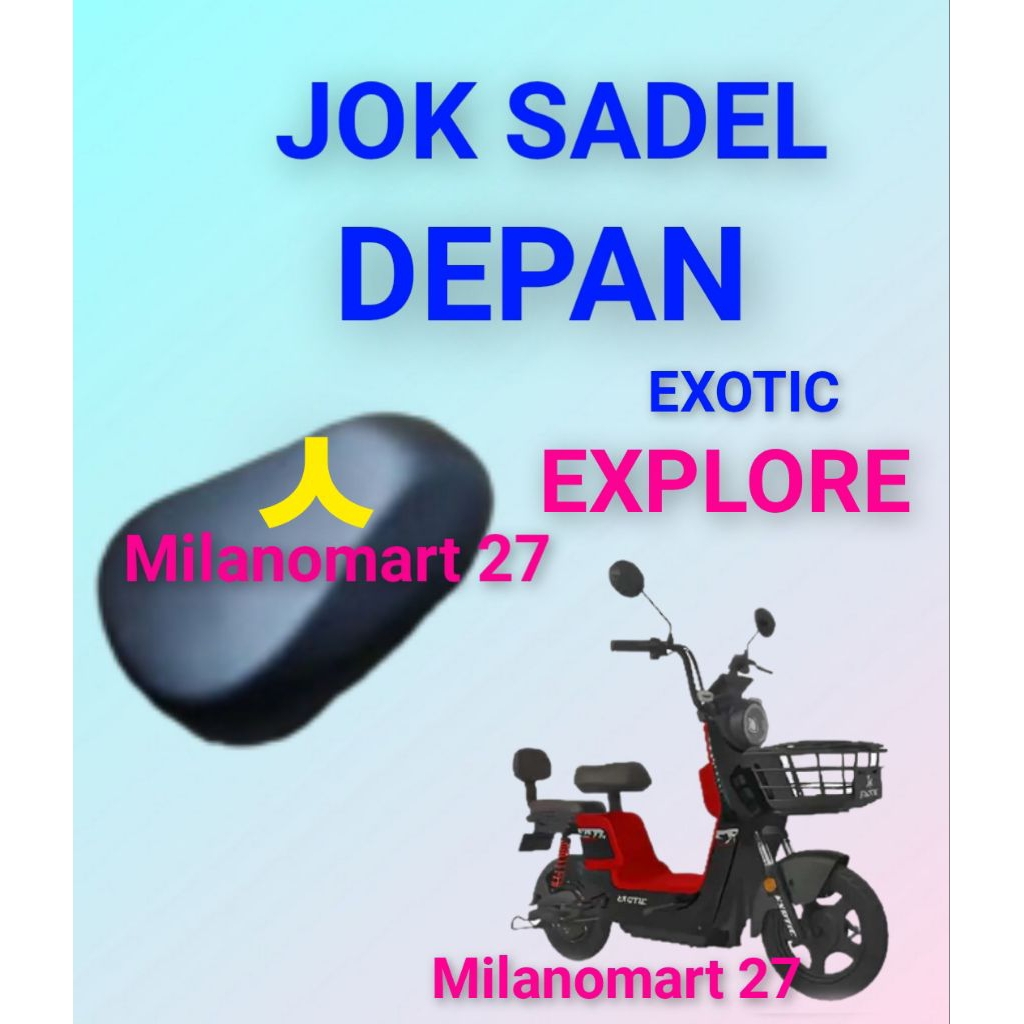 jok sadel depan exotic explore jok sadel depan sepeda listrik exotic explore