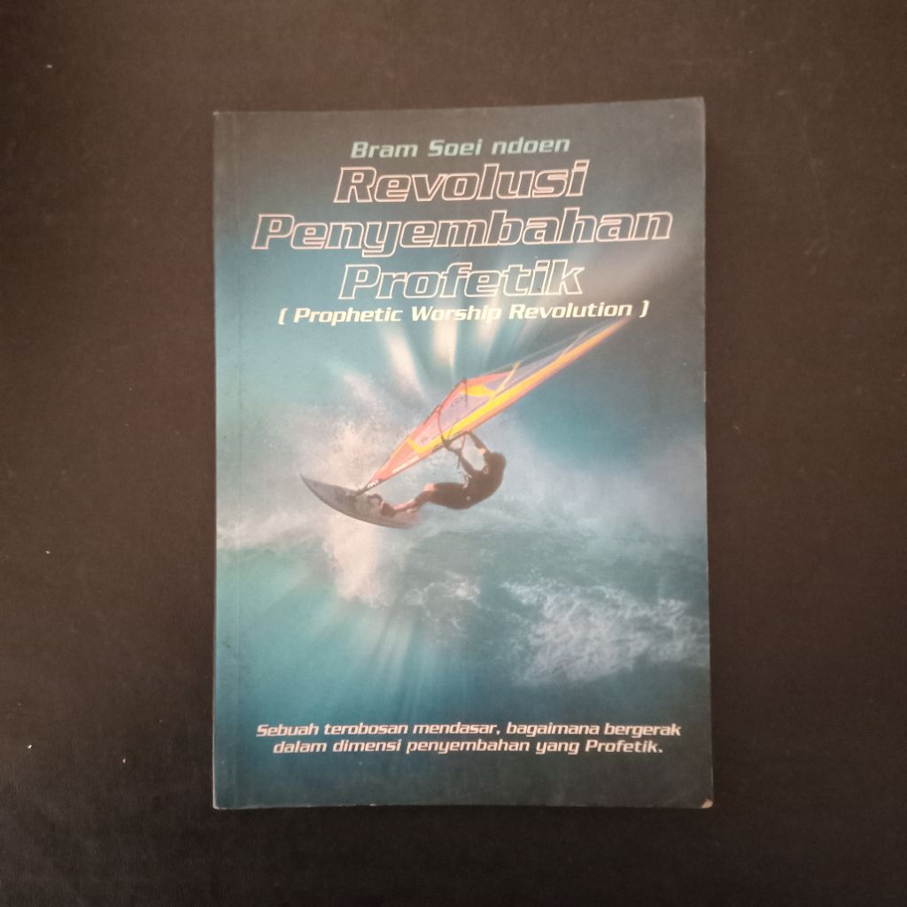 Revolusi Penyembahan Profetik - Bram Soei Ndoen