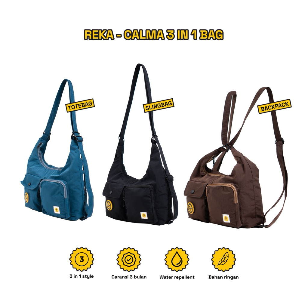 NEW  REKA - CALMA Bag 3 in 1 - Totebag- Slingbag - Backpack - Totepack - Tas Selempang Wanita -