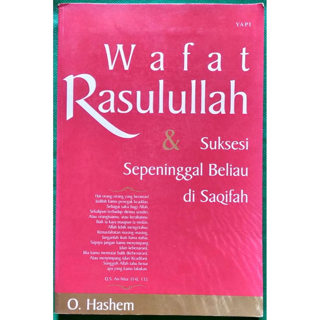Wafat Rasulullah & Suksesi Sepeninggal Beliau di Saqifah - Penulis:O. Hashem