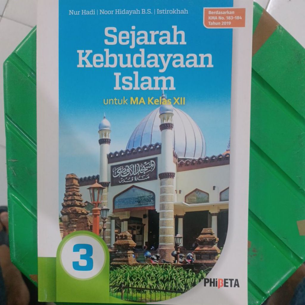 SEJARAH KEBUDAYAAN ISLAM UNTUK MA KELAS 12