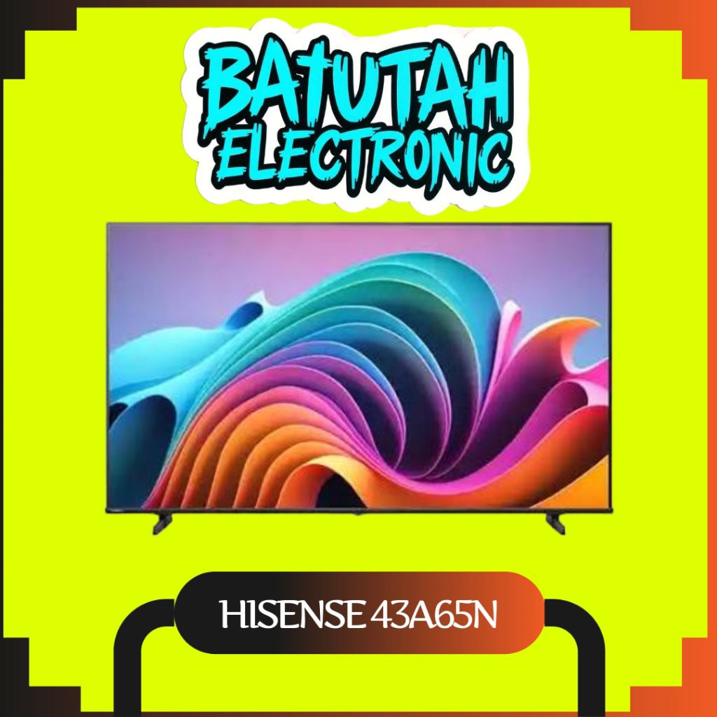 HISENSE 43A65N 4K UHD GOOGLE TV A65N SERIES