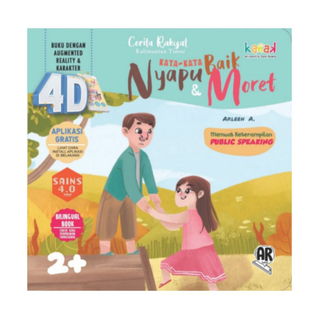 Buku Cerita Anak, Cerita Rakyat Kalimantan Timur "Kata-Kata Baik Nyapu dan Moret" (4 Dimensi) - Arle