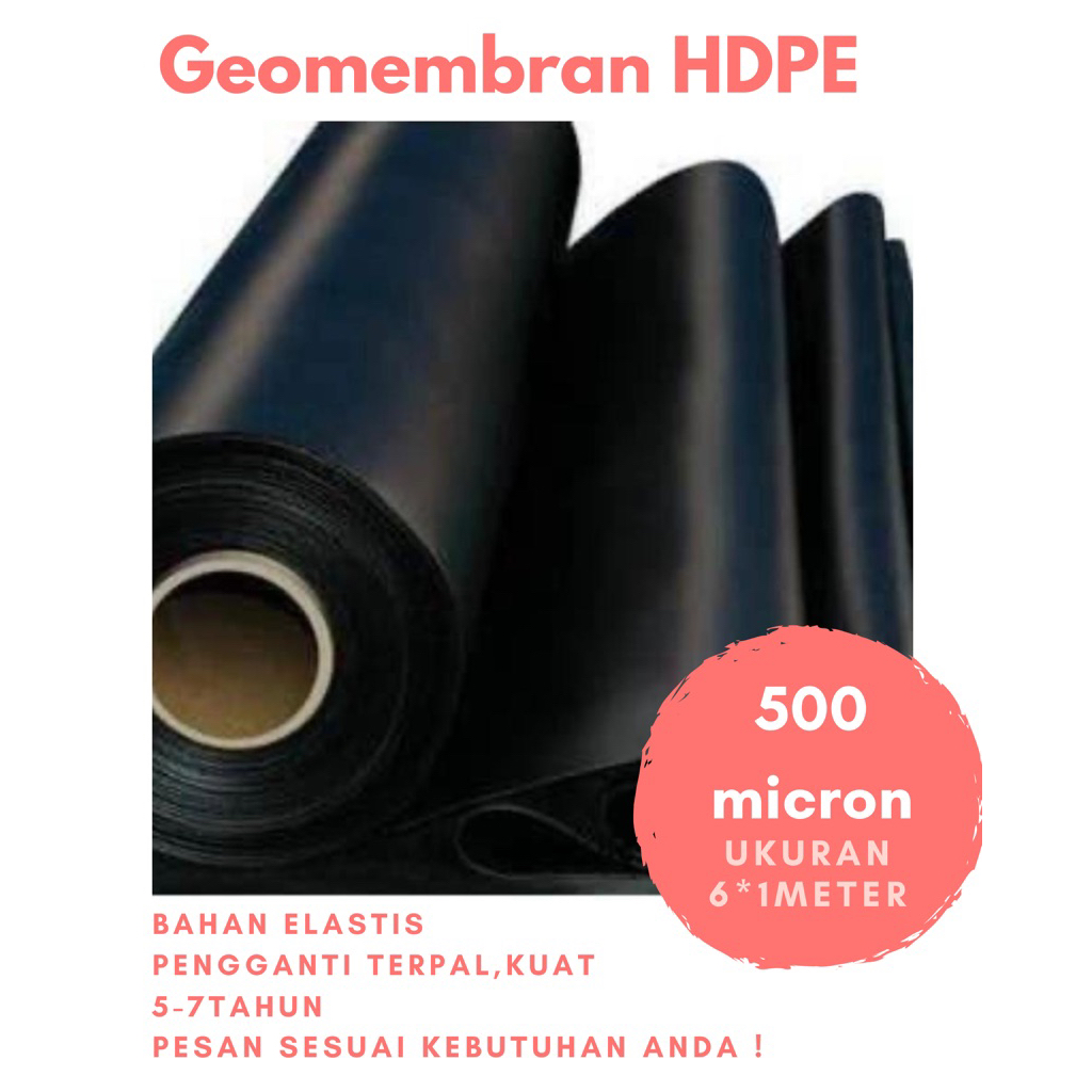 Geomembran HDPE 500micron Lebar 6m/ Pengganti terpal
