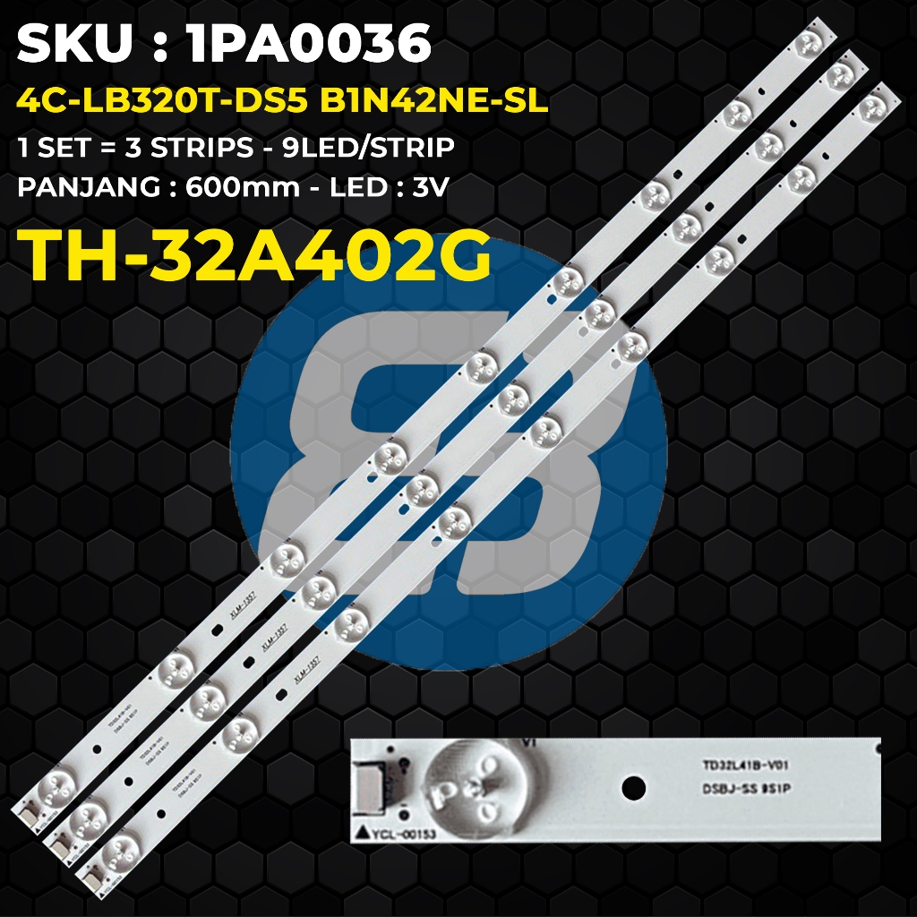 Backlight TV PANASONIC 32 Inch TH-32A402G 4C-LB320T-DS5 B1N42NE-SL