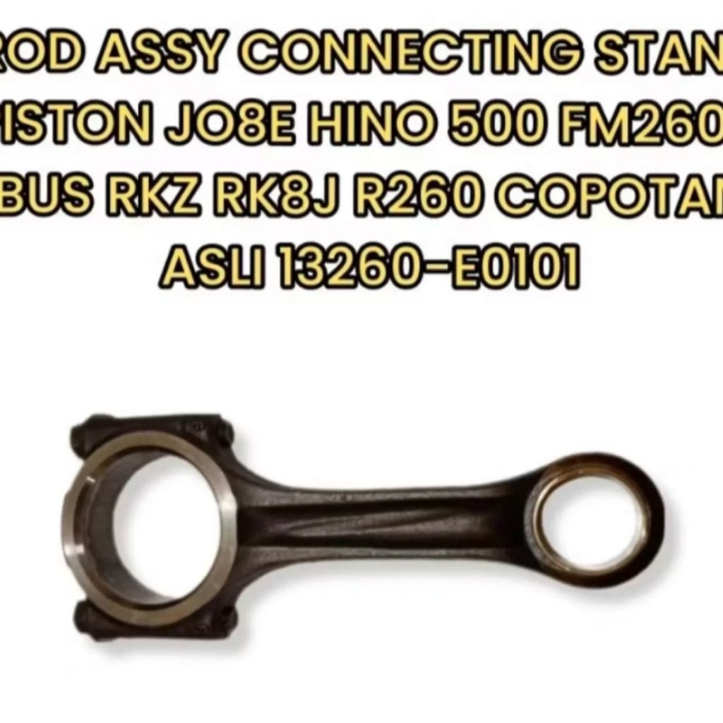ROD ASSY CONNECTING STANG PISTON JO8E HINO 500 FM260TI BUS RKZ RK8J R260 COPOTAN ASLI 13260-E0101
