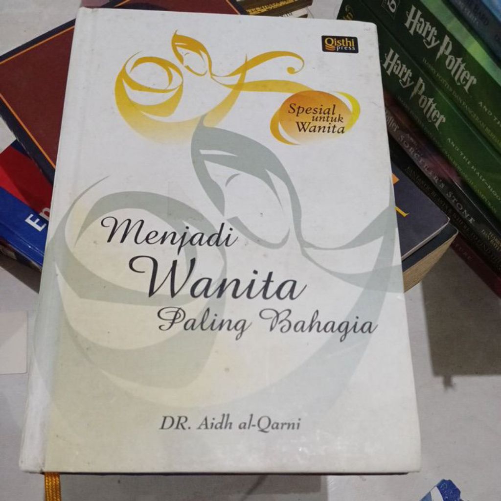 BUKU BAGAIMANA MENJADI WANITA PALING BAHAGIA. DR  AIDH AL-QARNI.