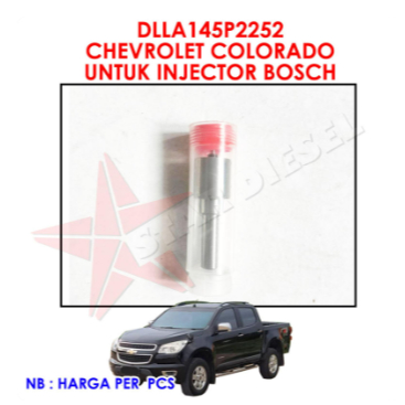 NOZZEL CHEVROLET COLORADO DLLA145P2252 NOZZLE UNTUK INJECTOR BOSCH