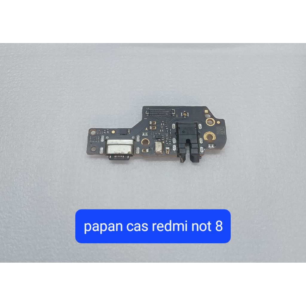 papan cas bekas redmi not 8 ori copotan