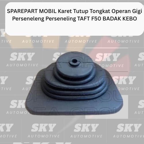 SPAREPART MOBIL Karet Tutup Tongkat Operan Gigi Perseneleng Perseneling TAFT F50 BADAK KEBO