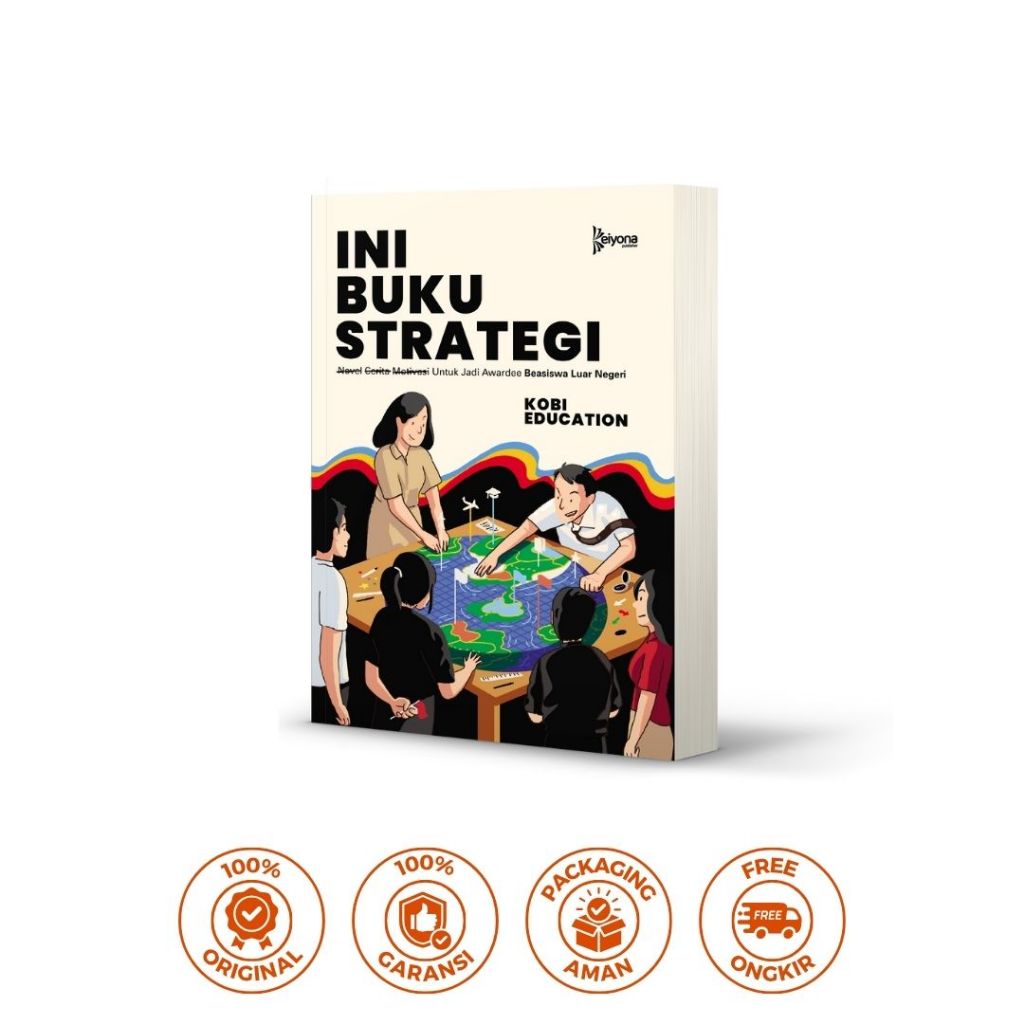 KEIYONA PUBLISHER - Ini Buku Strategi by Kobi Education - Buku Beasiswa S2 Ke Luar Negeri