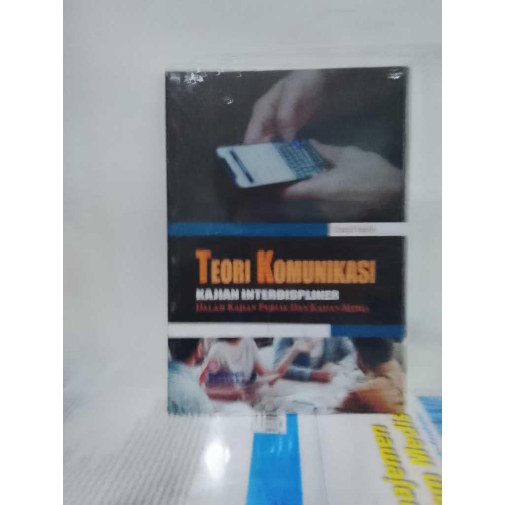 Buku Teori Komunikasi: Kajian Interdisipliner dalam Kajian Publik dan Kajian Media