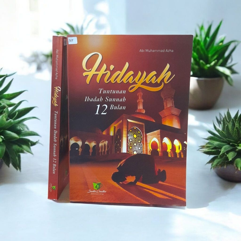 HIDAYAH TUNTUNAN IBADAH SUNNAH 12 BULAN