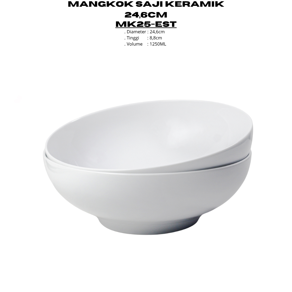 Mangkok Saji Keramik 24,6CM (1PCS) Putih Polos By Indo Keramik Mangkok Sayur Murah Berkualitas /MK25