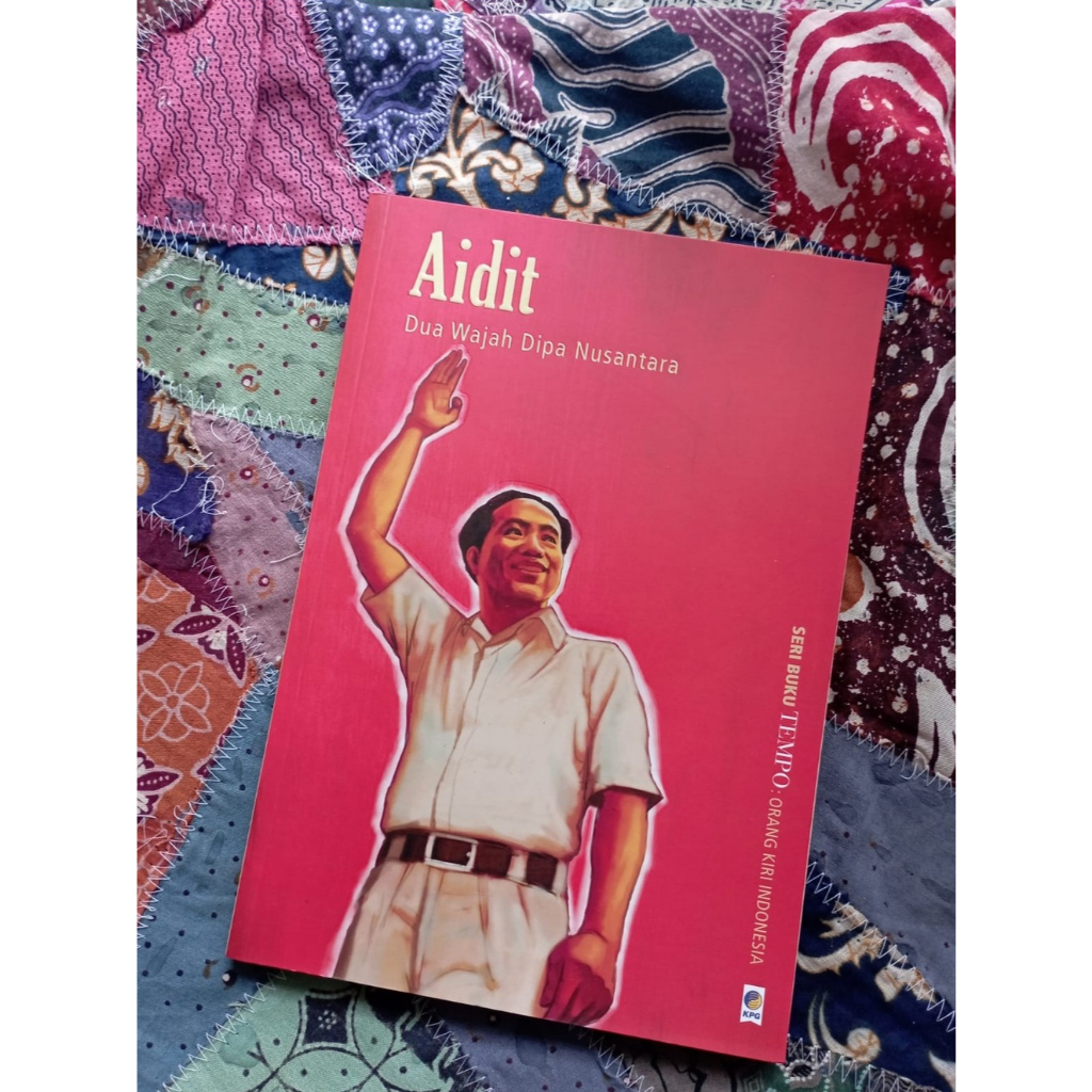 Aidit: Dua Wajah Dipa Nusantara - Tim Tempo