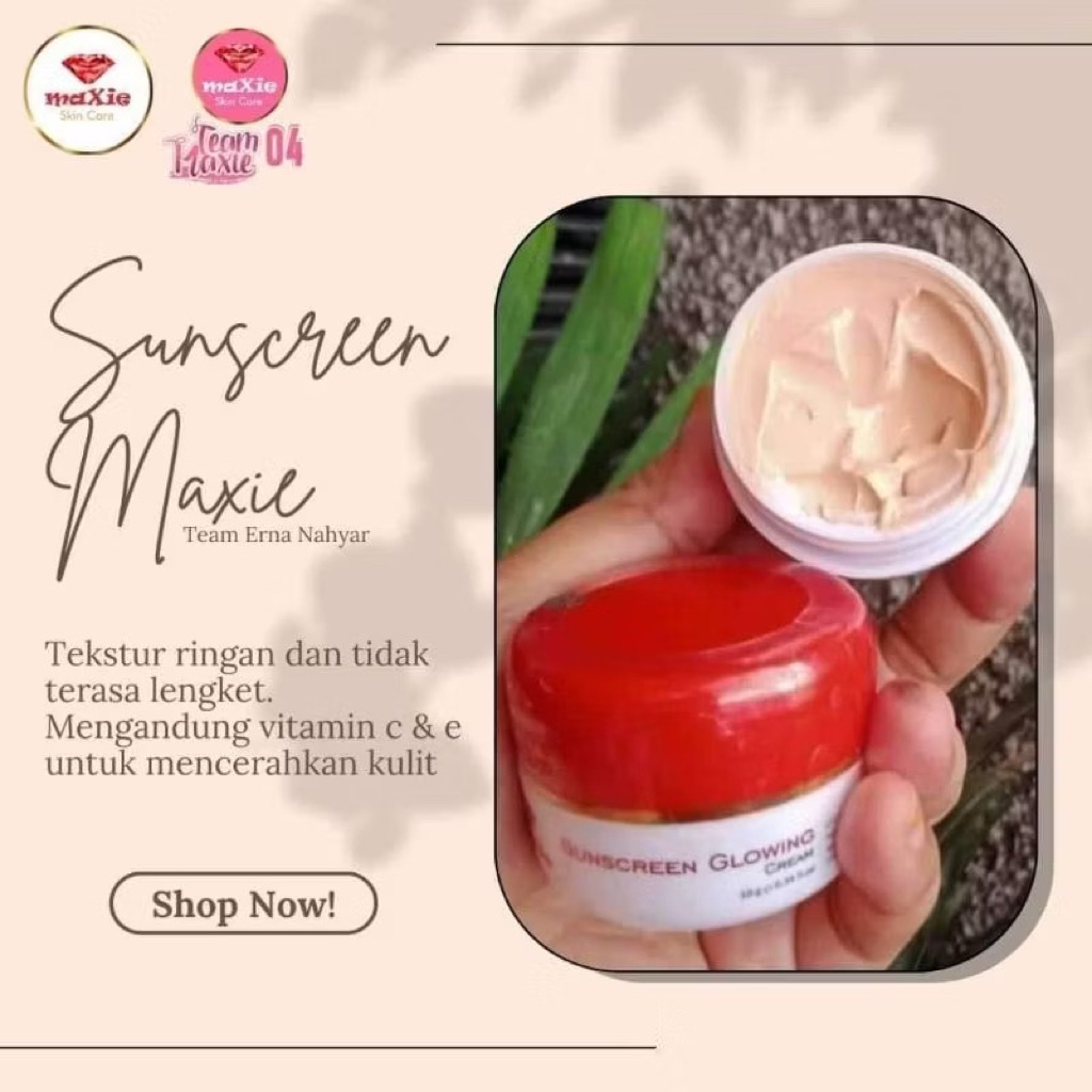 MAXIE SUNSCREEN GLOWING CREAM BPOM