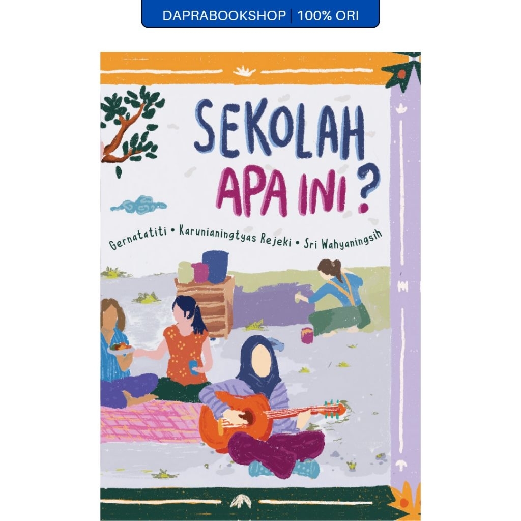 Sekolah Apa Ini? - Gernatatiti, dkk. - Insist Press