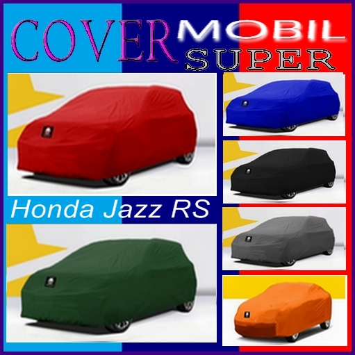 Cover Mobil Honda Jazz idsi Jazz RS All New Jazz