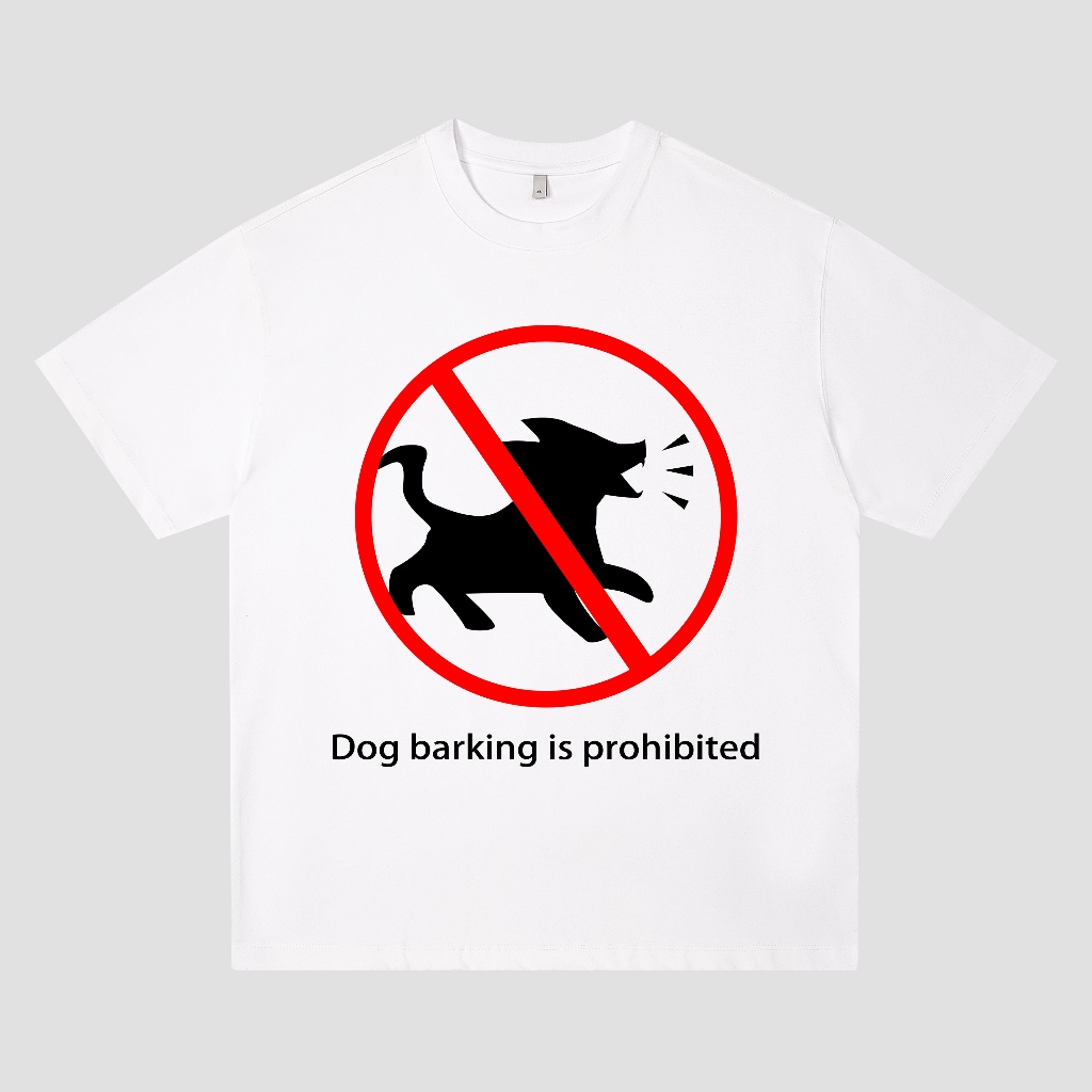 Kaos Oversize Unisex Streetwear Graphic “Dog Barking Is Prohibited” – Desain Ikon Larangan Anjing Me
