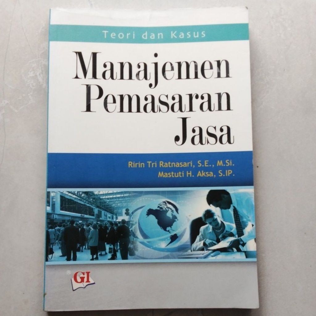 Teori dan Kasus Manajemen Pemasaran Jasa ( ORI BEKAS ) #Ririn Tri