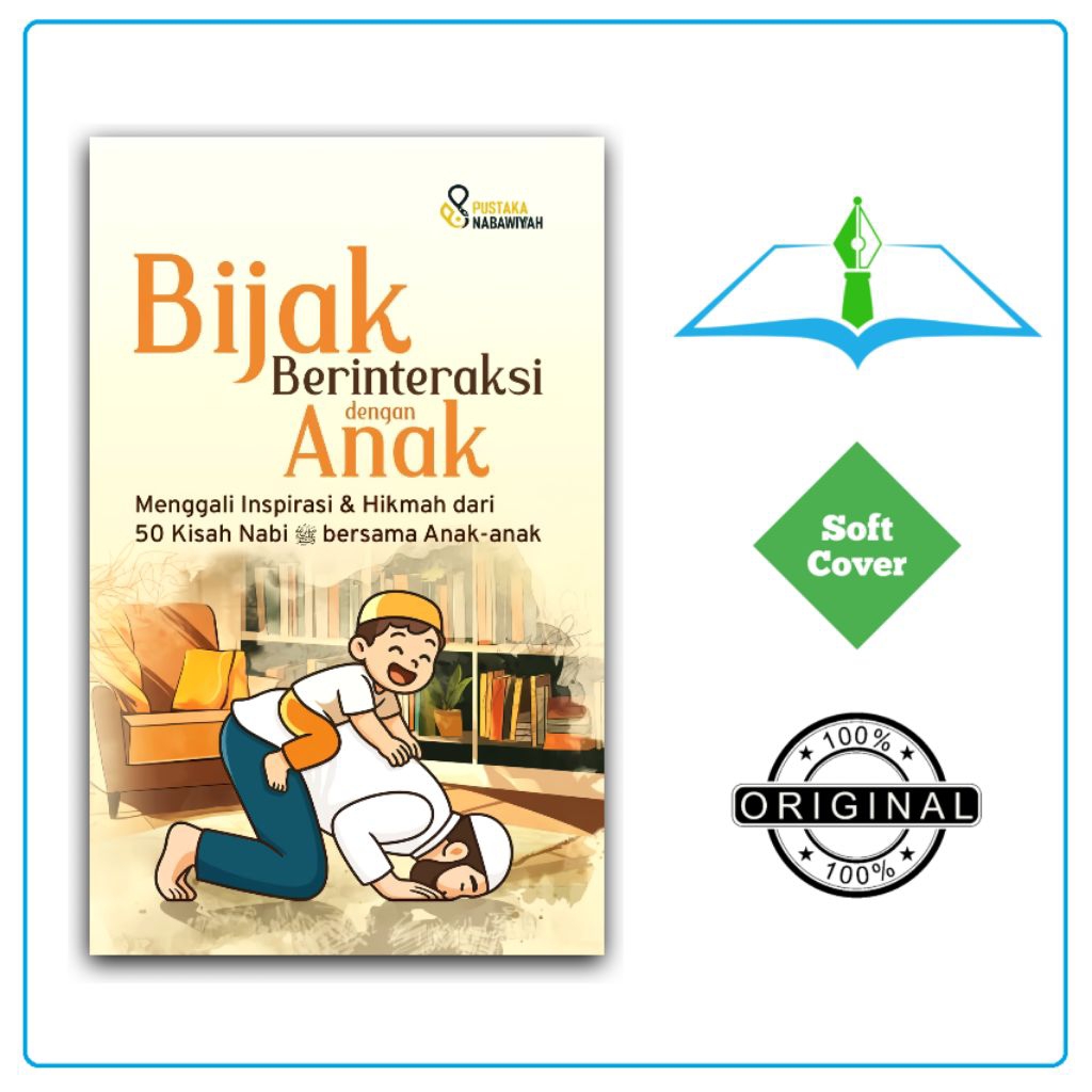 Buku Bijak Berinteraksi dengan Anak - Pustaka Nabawiyyah