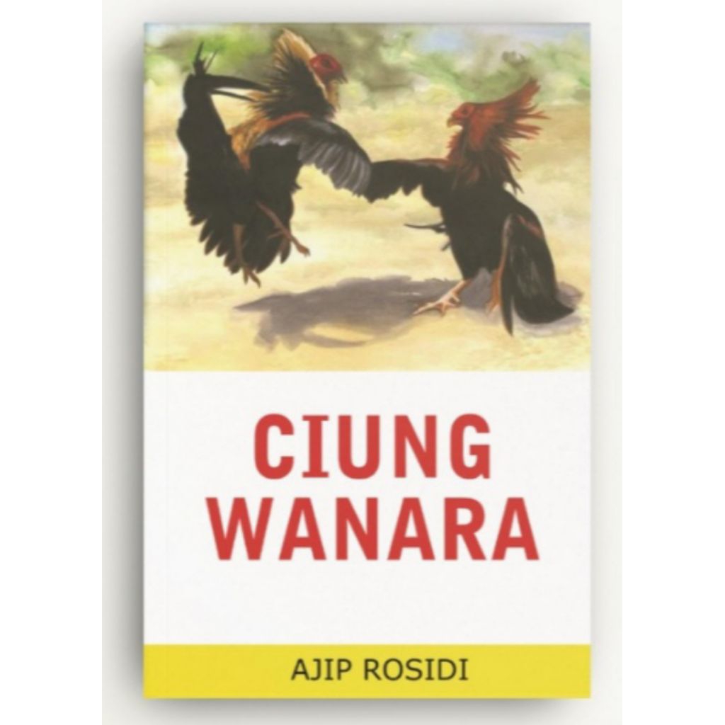 Ciung Wanara - Ajip Rosidi