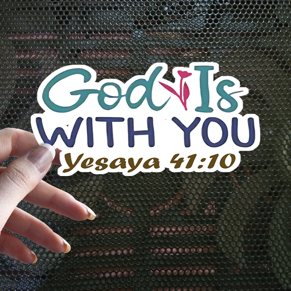 Sticker Decal Vinyl Tahan Air God is With You Yesaya 41:10