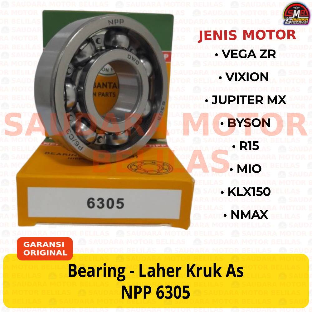 Bearing NPP 6305 VEGA ZR / VIXION / JUPITER MX / BYSON / R15 / MIO / KLX150 / NMAX Bantalan Laher Kr