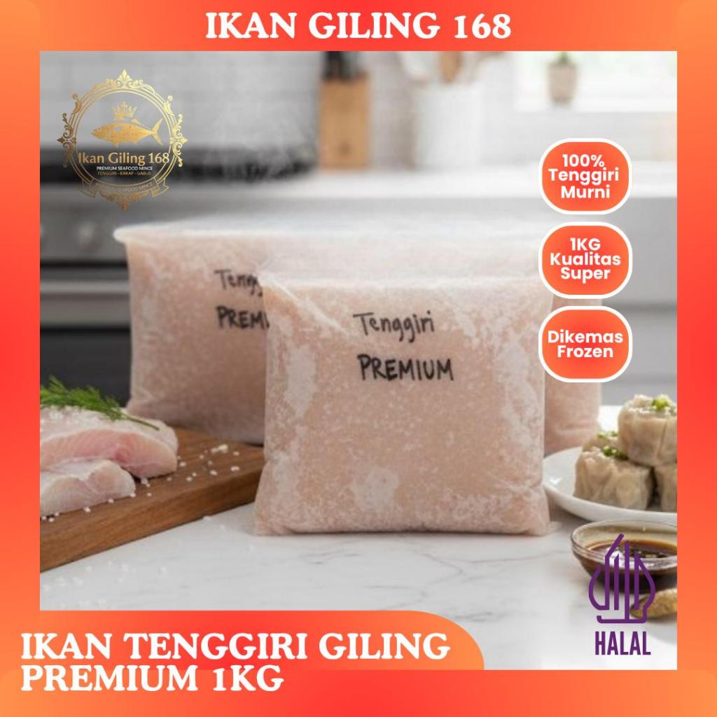 Ikan Giling Tenggiri PREMIUM 1kg Ikan Giling