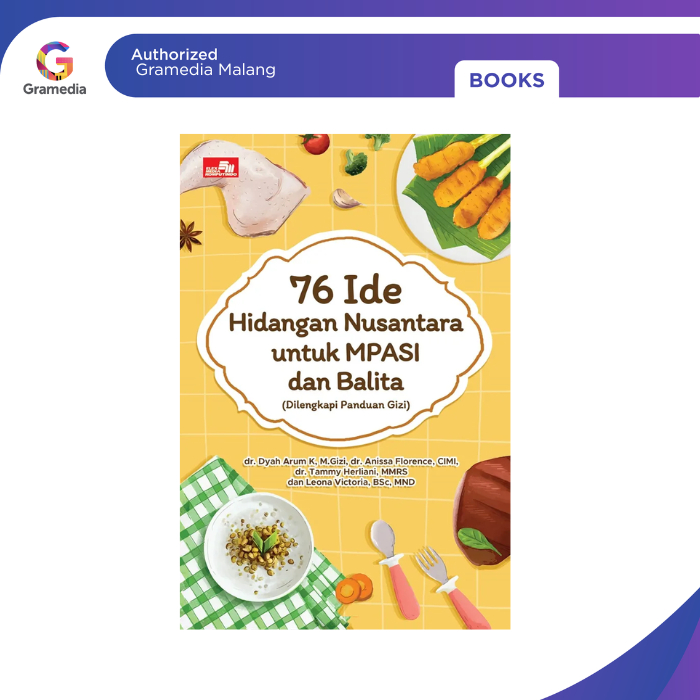 Gramedia Malang - 76 Ide Hidangan Nusantara untuk MPASI dan Balita