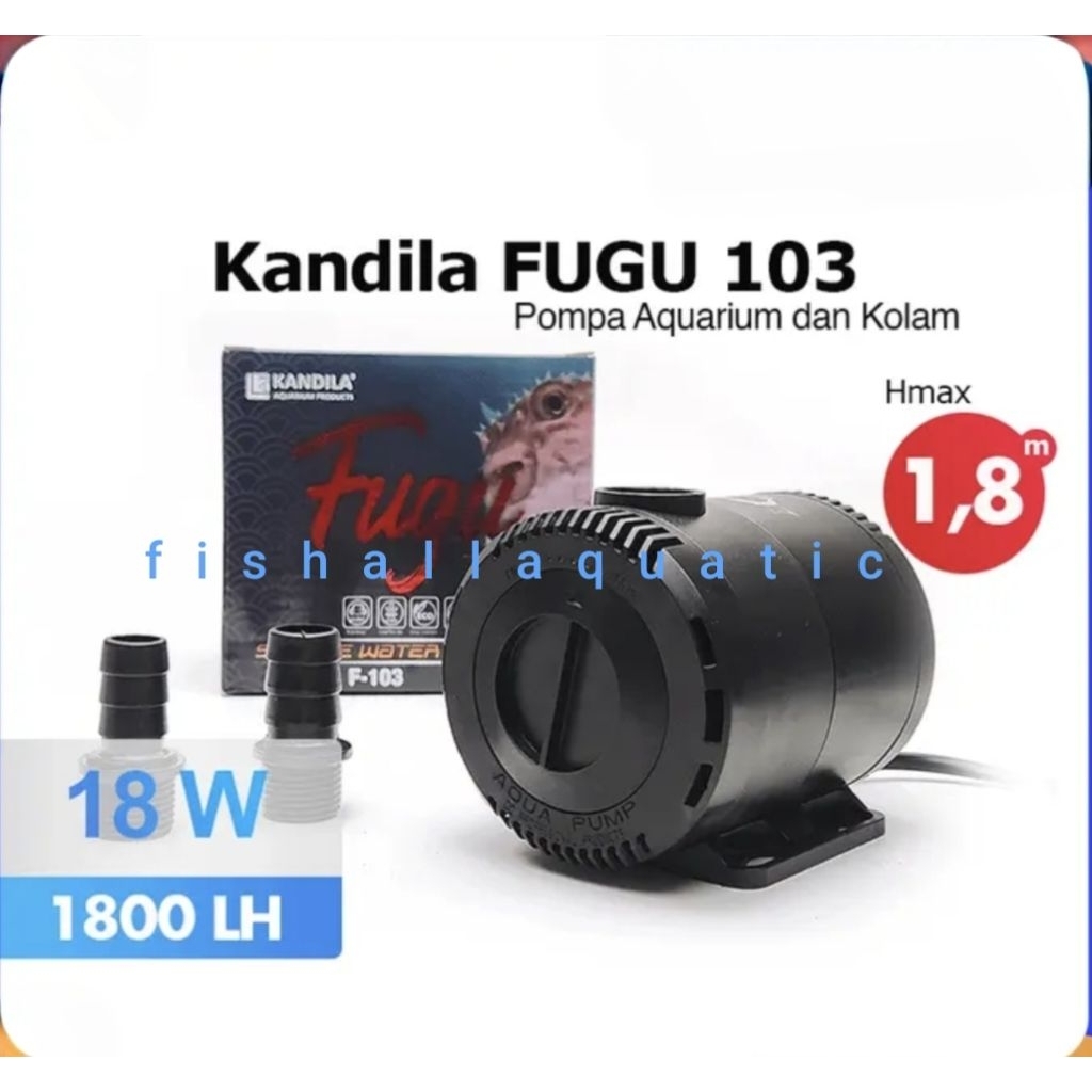 Kandila FUGU F 103, 104 & 105 Pompa Aquairum Kolam  1800 LPH 2500 LPH 3000 LPH