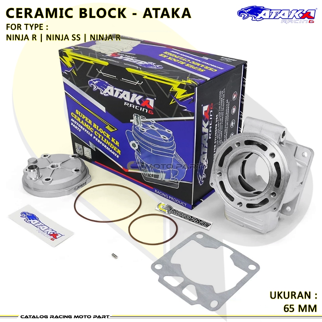 ATAKA RACING 65 68mm BLOK CERAMIC BLOCK NINJA 150 R SS RR