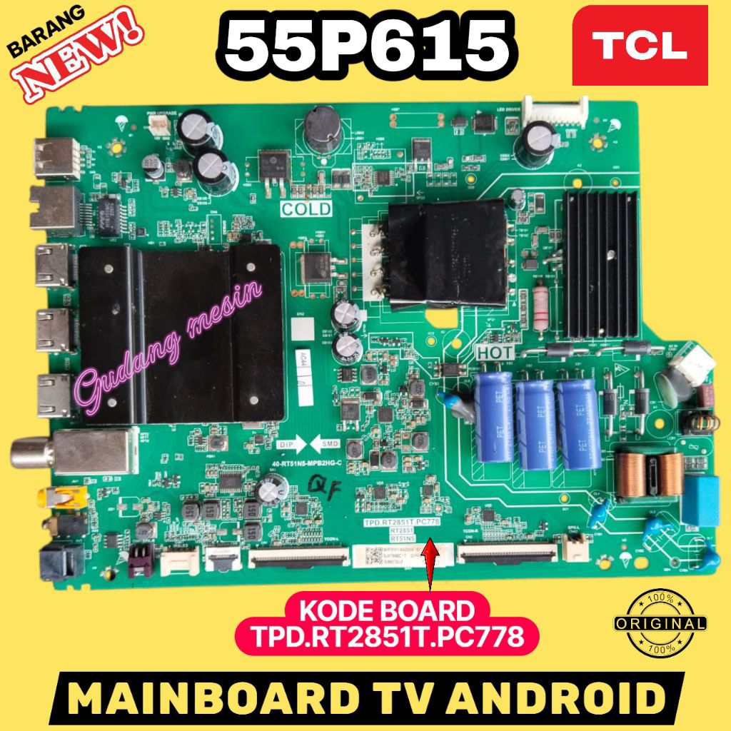 MB TV TCL 55P615 / MAINBOARD TV TCL 55P615 / MESIN TV TCL 55P615 / MODUL TV TCL 55P615 / MB TCL 55P6