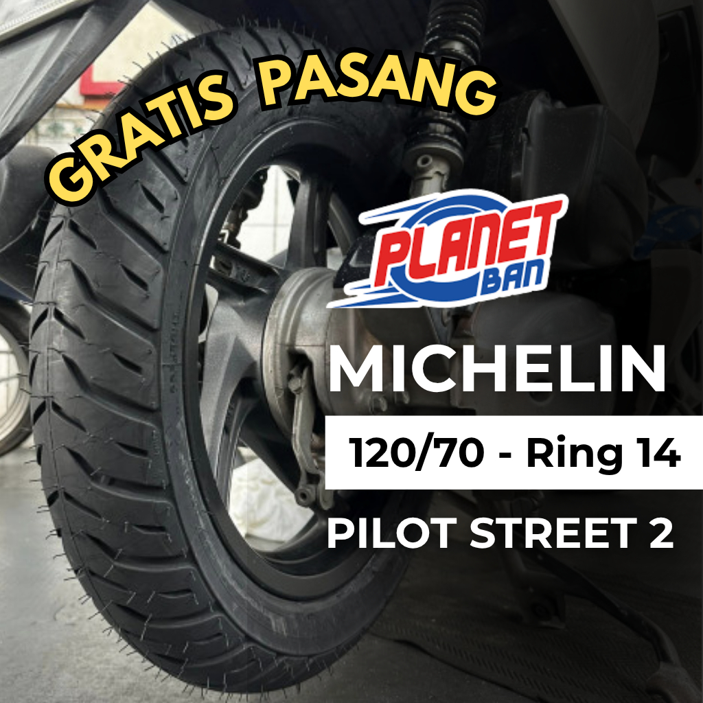 Ban Motor Ring 14 - 120/70 Michelin Pilot Street 2 (Ban Motor BELAKANG Vario 160, PCX 150)