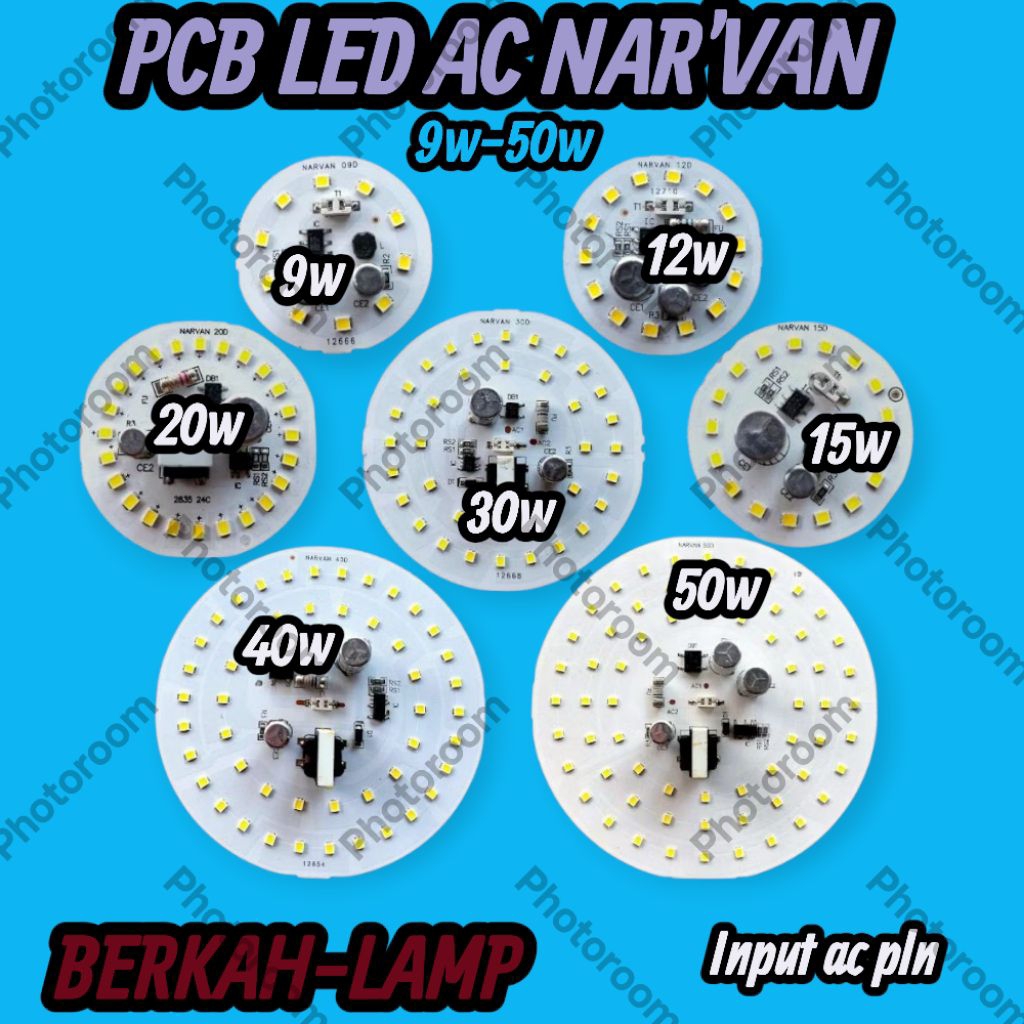 PCB LED AC NARVAN WATT 9W-50W