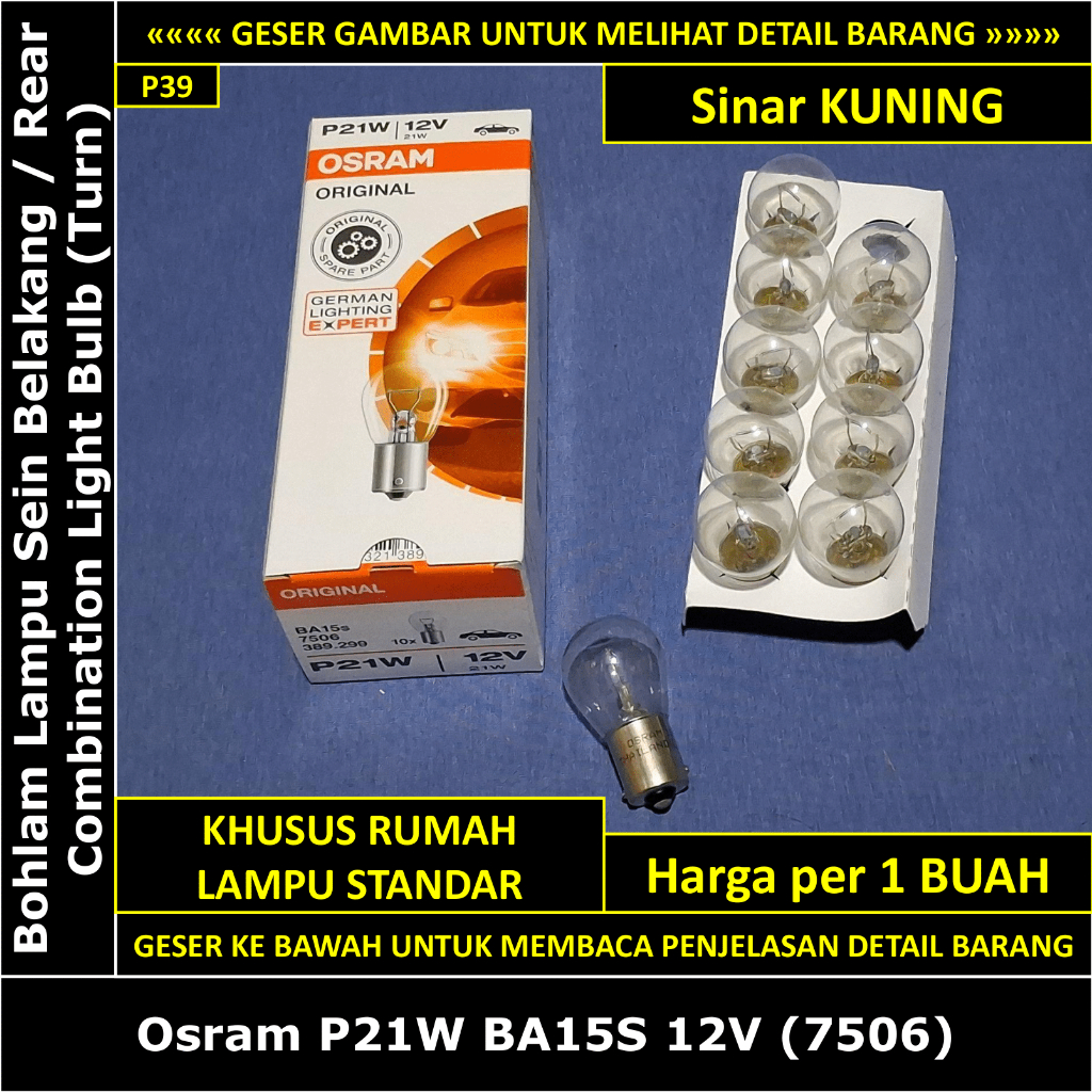 Bohlam Lampu Sein Belakang Toyota Corolla Twincam 1987-1992 AE92 EE90 1.6 1.3 Osram P21W 12V 7506 La